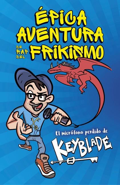 MICRÓFONO PERDIDO DE KEYBLADE, EL | 9788420485812 | KEYBLADE | Llibreria Online de Banyoles | Comprar llibres en català i castellà online