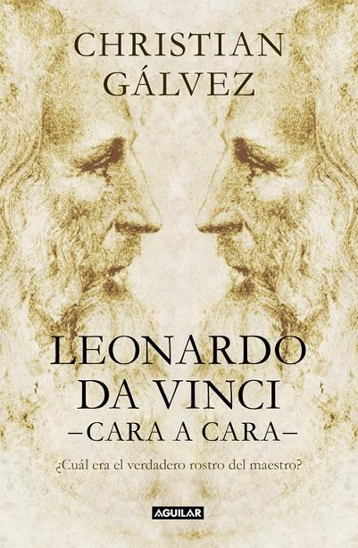 LEONARDO DA VINCI -CARA A CARA- | 9788403517493 | GALVEZ, CHRISTIAN | Llibreria Online de Banyoles | Comprar llibres en català i castellà online