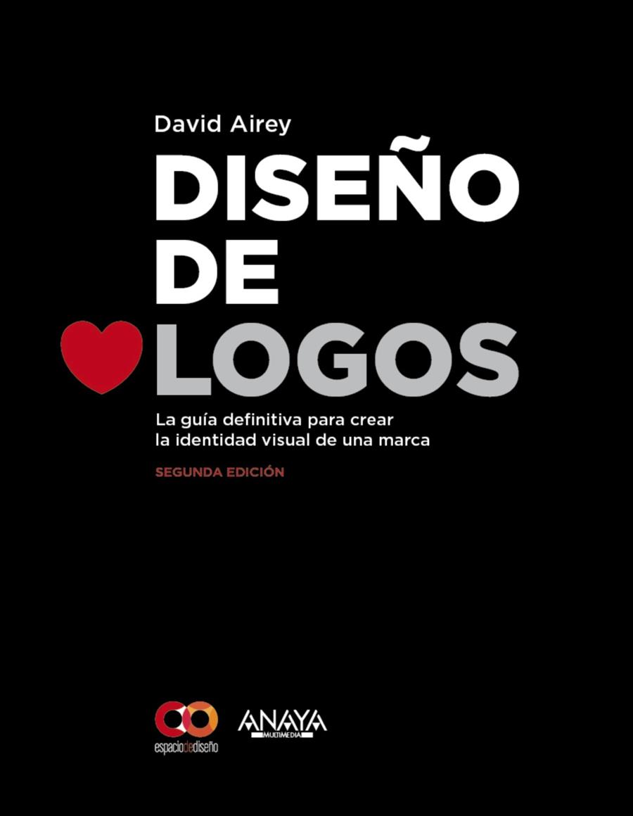 DISEÑO DE LOGOS. SEGUNDA EDICIÓN | 9788441537439 | AIREY, DAVID | Llibreria Online de Banyoles | Comprar llibres en català i castellà online