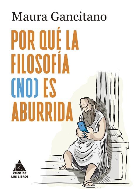 ¿POR QUÉ LA FILOSOFÍA (NO) ES ABURRIDA? | 9788419703743 | GANCITANO, MAURA | Llibreria Online de Banyoles | Comprar llibres en català i castellà online