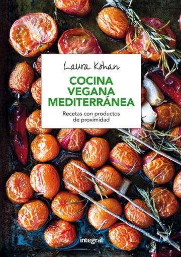 COCINA VEGANA MEDITERRANEA | 9788491180333 | KOHAN , LAURA | Llibreria Online de Banyoles | Comprar llibres en català i castellà online