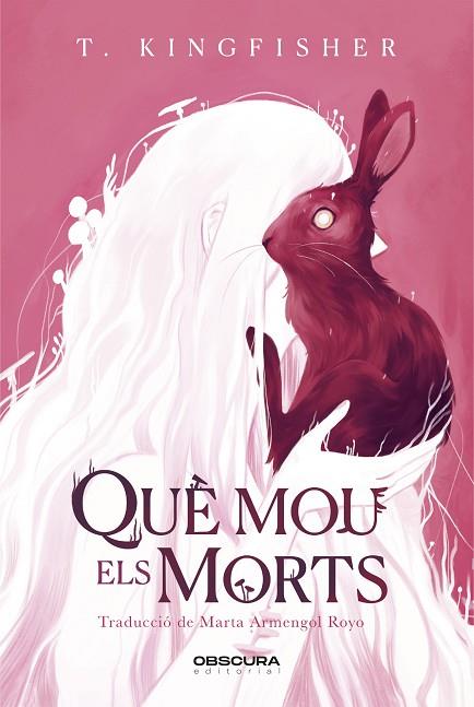 QUÈ MOU ELS MORTS | 9788412732771 | KINGFISHER, T. | Llibreria Online de Banyoles | Comprar llibres en català i castellà online