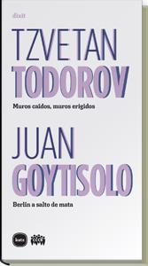 MUROS CAÍDOS, MUROS ERIGIDOS - BERLÍN A SALTO DE MATA | 9788492946303 | TODOROV, TZVETAN/GOYTISOLO, JUAN | Llibreria Online de Banyoles | Comprar llibres en català i castellà online