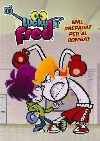 LUCKY FRED- MAL PREPARAT PER AL COMBAT | 9788499329512 | DIVERSOS AUTORS | Llibreria Online de Banyoles | Comprar llibres en català i castellà online