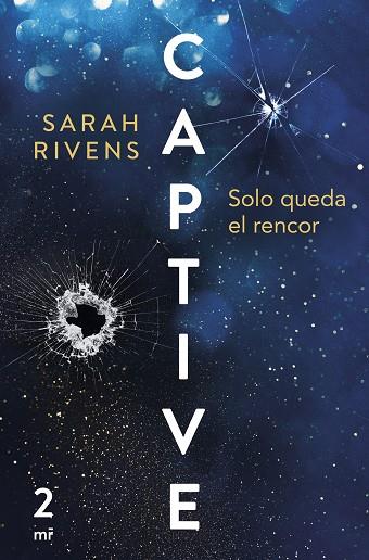 CAPTIVE: SOLO QUEDA EL RENCOR | 9788427053021 | RIVENS, SARAH | Llibreria L'Altell - Llibreria Online de Banyoles | Comprar llibres en català i castellà online - Llibreria de Girona