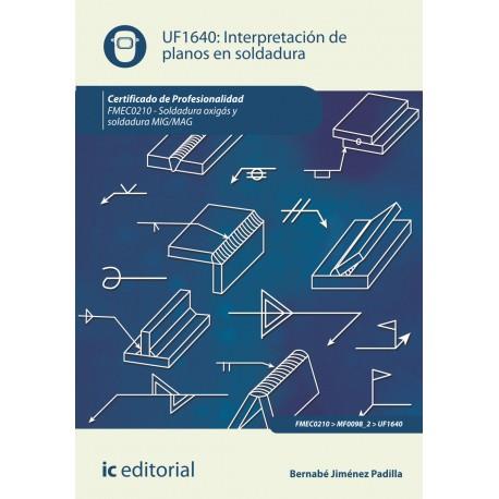 INTERPRETACIÓN DE PLANOS EN SOLDADURA UF1640 | 9788415886815 | JIMÉNEZ PADILLA, BERNABÉ | Llibreria Online de Banyoles | Comprar llibres en català i castellà online