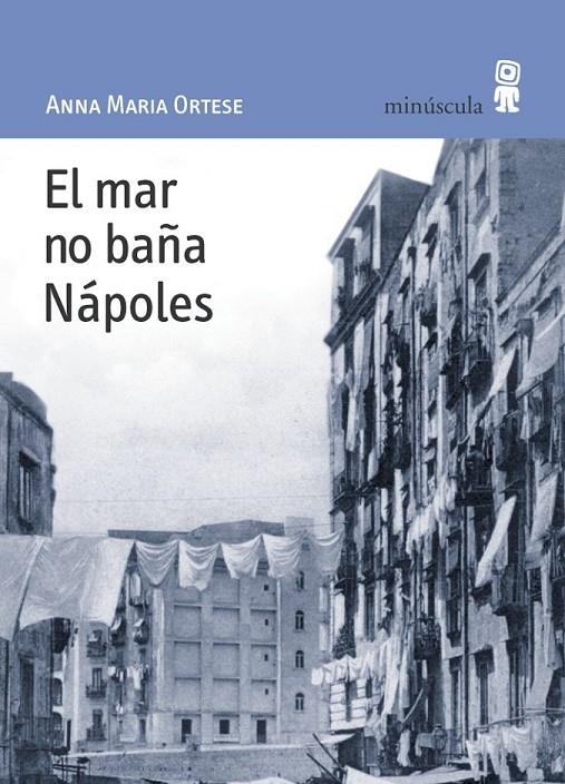 MAR NO BAÑA NAPOLES, EL | 9788495587428 | ORTESTE, ANNA MARIA | Llibreria L'Altell - Llibreria Online de Banyoles | Comprar llibres en català i castellà online - Llibreria de Girona
