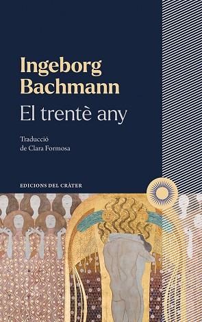 EL TRENTÈ ANY | 9788412450361 | BACHMANN, INGEBORG | Llibreria Online de Banyoles | Comprar llibres en català i castellà online