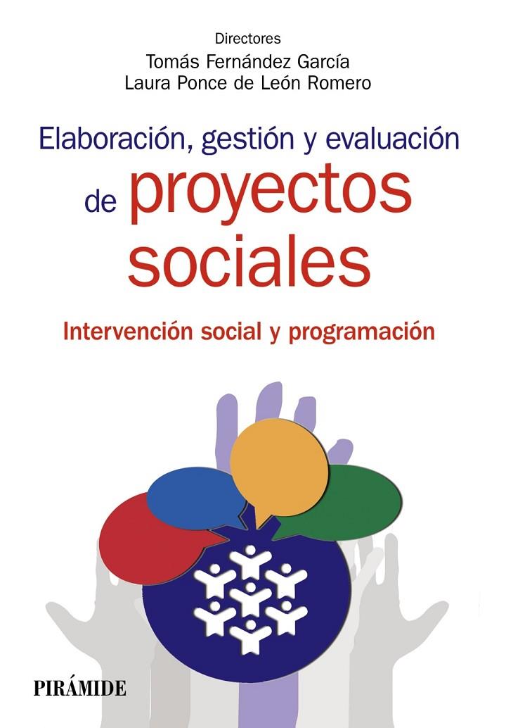 ELABORACION, GESTION Y EVALUACION DE PROYECTOS SOCIALES: METODOLOGIA DE INTERVENCION EN TRABAJO SOCIAL (VOLUMEN I) | 9788436834598 | TOMAS FERNANDEZ GARCIA | Llibreria Online de Banyoles | Comprar llibres en català i castellà online