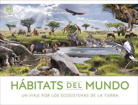 HÁBITATS DEL MUNDO | 9780241620151 | DK | Llibreria Online de Banyoles | Comprar llibres en català i castellà online