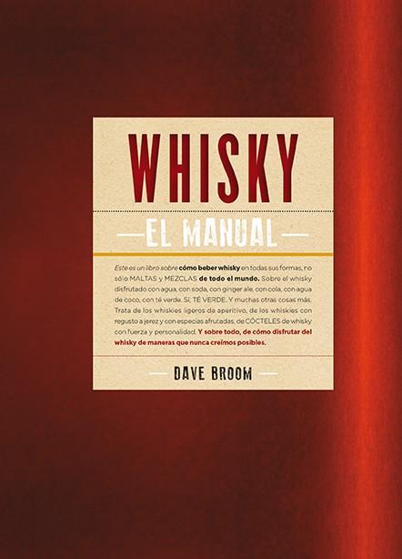 WHISKY. EL MANUAL | 9788496669925 | BROOM, DAVE | Llibreria Online de Banyoles | Comprar llibres en català i castellà online