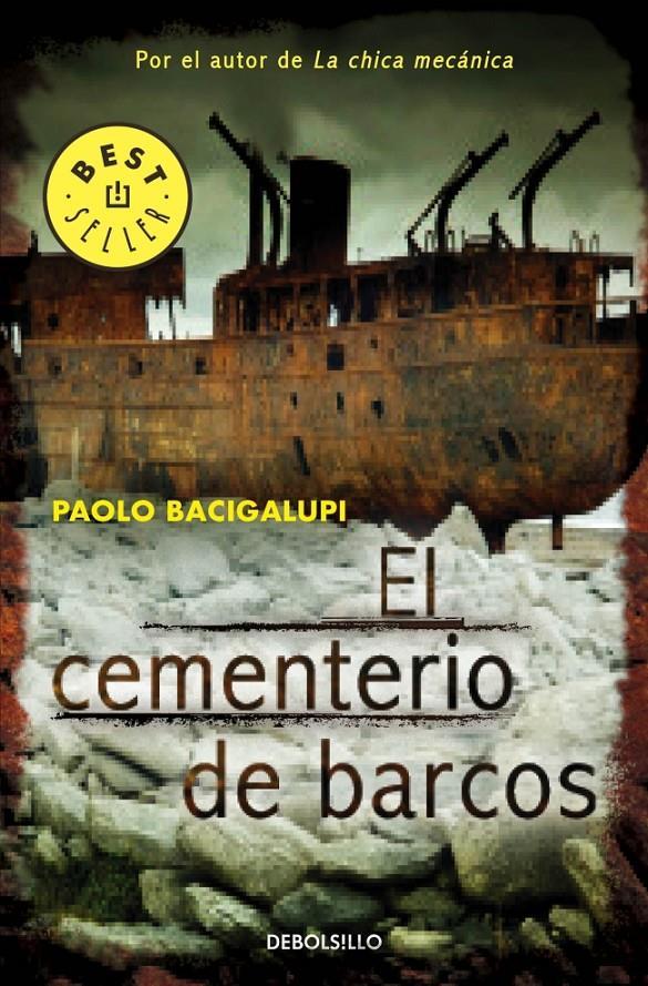 CEMENTERIO DE BARCOS, EL | 9788490322772 | BACIGALUPI, PAOLO | Llibreria Online de Banyoles | Comprar llibres en català i castellà online
