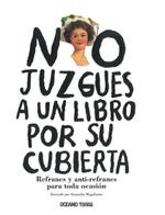 NO JUZGUES A UN LIBRO POR SU CUBIERTA. REFRANES Y ANTI-REFRANES PARA TODA OCACIÓN | 9786074002157 | ALEJANDRO MAGALLANES | Llibreria Online de Banyoles | Comprar llibres en català i castellà online