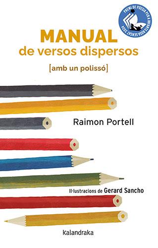 MANUAL DE VERSOS DISPERSOS (AMB UN POLISSÓ) | 9788418558962 | PORTELL, RAIMON/SANCHO, GERARD | Llibreria Online de Banyoles | Comprar llibres en català i castellà online