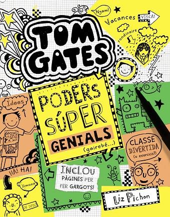 TOM GATES: PODERS SÚPER GENIALS (GAIREBÉ...) | 9788499067520 | PICHON, LIZ | Llibreria L'Altell - Llibreria Online de Banyoles | Comprar llibres en català i castellà online - Llibreria de Girona