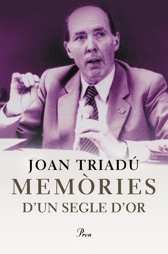 MEMÒRIES D´UN SEGLE D´OR (TRIADU) | 9788484374213 | TRIADU, JOAN | Llibreria Online de Banyoles | Comprar llibres en català i castellà online