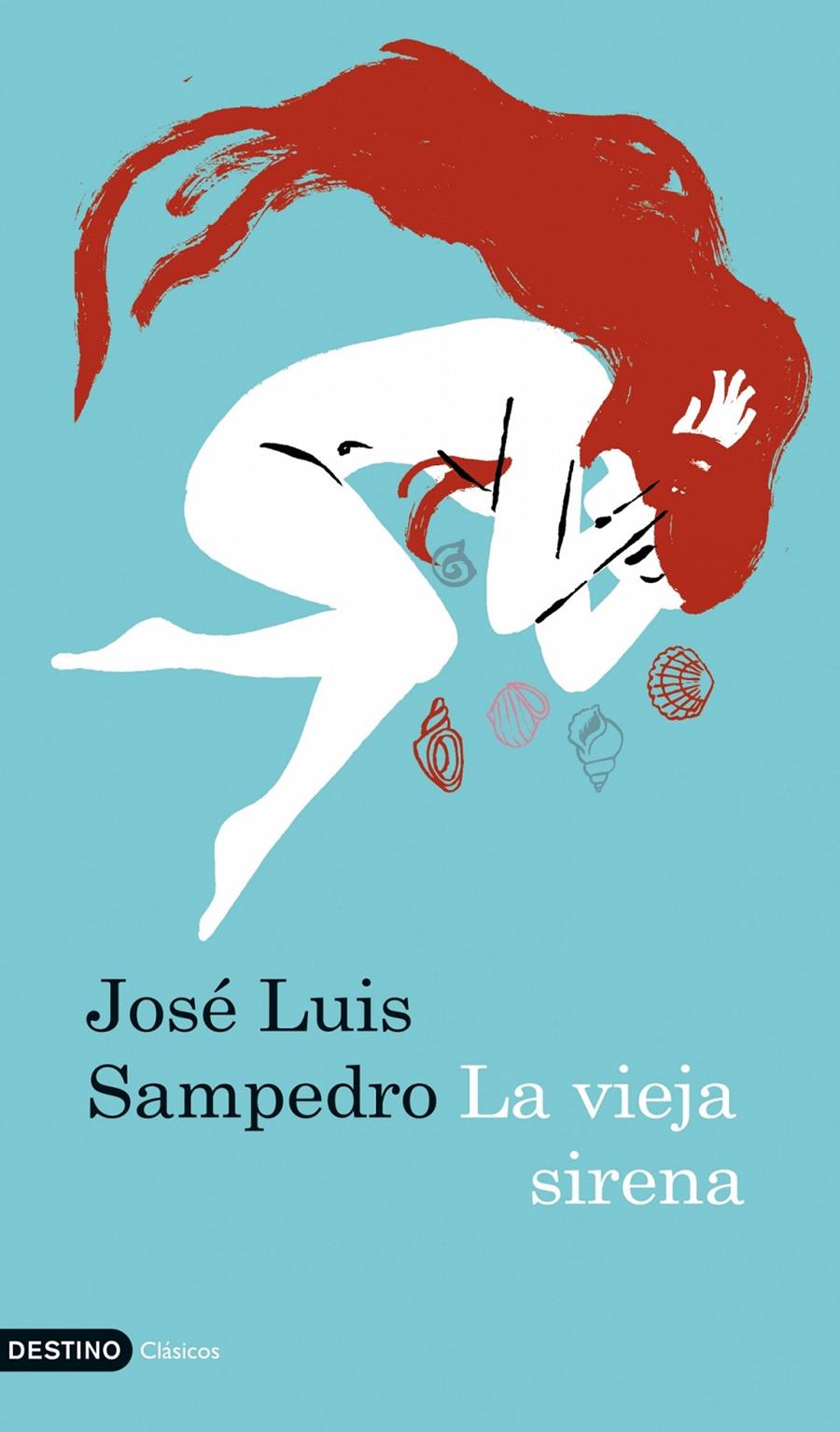 VIEJA SIRENA, LA | 9788423341672 | SAMPEDRO, JOSÉ LUIS  | Llibreria Online de Banyoles | Comprar llibres en català i castellà online