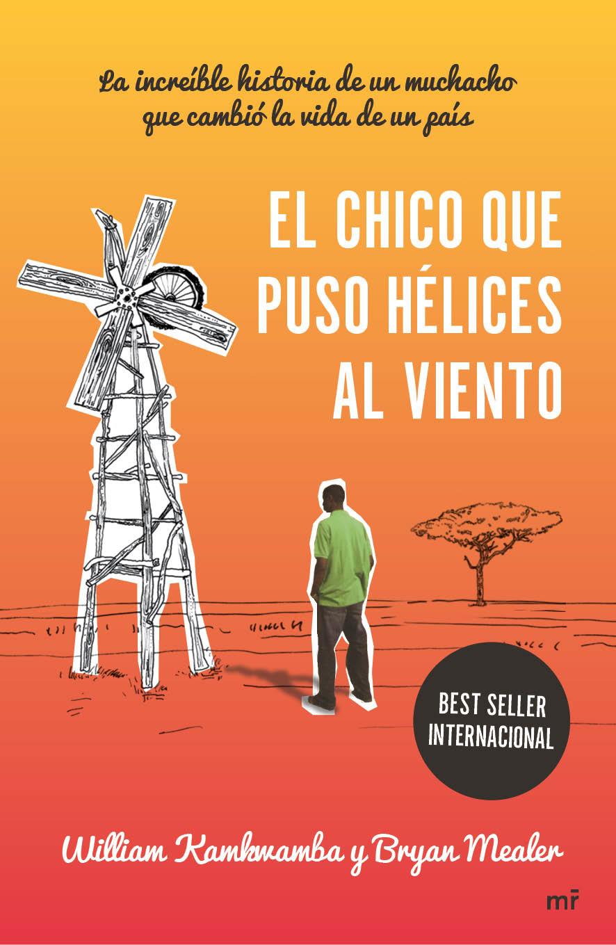 EL CHICO QUE PUSO HÉLICES AL VIENTO | 9788427040939 | WILLIAM KAMKWAMBA/BRYAN MEALER | Llibreria Online de Banyoles | Comprar llibres en català i castellà online