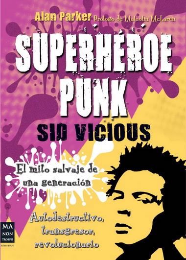 SUPERHEROE PUNK - SID VICIOUS | 9788415256243 | PARKER, ALAN | Llibreria Online de Banyoles | Comprar llibres en català i castellà online