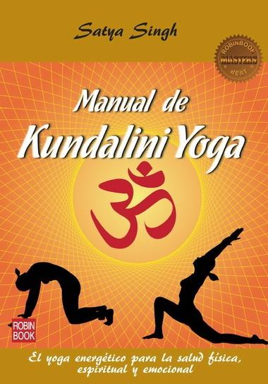 MANUAL DE KUNDALINI YOGA (MASTERS) | 9788499172583 | SINGH, SATYA | Llibreria Online de Banyoles | Comprar llibres en català i castellà online