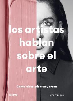 LOS ARTISTAS HABLAN SOBRE EL ARTE | 9788418459887 | BLACK, HOLLY | Llibreria Online de Banyoles | Comprar llibres en català i castellà online