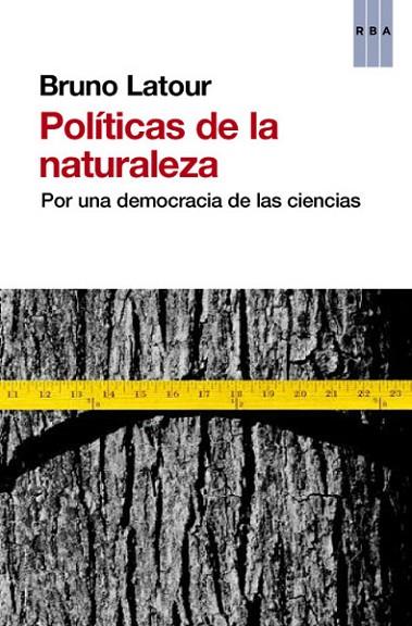POLÍTICAS DE LA NATURALEZA | 9788490064740 | LATOUR , BRUNO | Llibreria L'Altell - Llibreria Online de Banyoles | Comprar llibres en català i castellà online - Llibreria de Girona