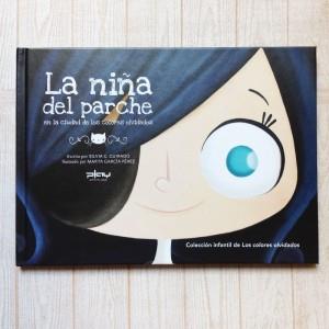 LA NIÑA DEL PARCHE EN LA CIUDAD DE LOS COLORES OLVIDADOS | 9788415149354 | GONZÁLEZ GUIRADO, SILVIA | Llibreria Online de Banyoles | Comprar llibres en català i castellà online