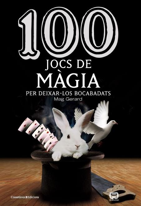 100 JOCS DE MÀGIA | 9788490342954 | MAG, GERARD | Llibreria L'Altell - Llibreria Online de Banyoles | Comprar llibres en català i castellà online - Llibreria de Girona