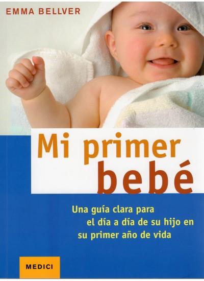 MI PRIMER BEBÉ | 9788497990981 | BELLVER, EMMA | Llibreria L'Altell - Llibreria Online de Banyoles | Comprar llibres en català i castellà online - Llibreria de Girona