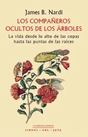 LOS COMPAÑEROS OCULTOS DE LOS ÁRBOLES | 9788416443239 | NARDI, JAMES B. | Llibreria L'Altell - Llibreria Online de Banyoles | Comprar llibres en català i castellà online - Llibreria de Girona