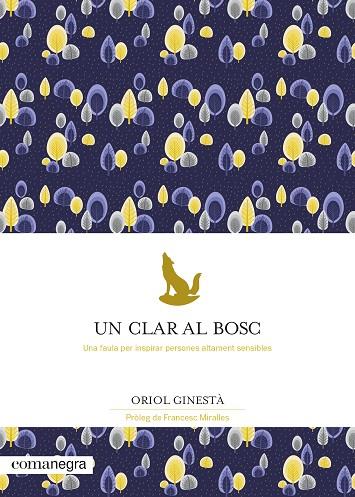 UN CLAR AL BOSC | 9788418022777 | GINESTÀ, ORIOL | Llibreria L'Altell - Llibreria Online de Banyoles | Comprar llibres en català i castellà online - Llibreria de Girona
