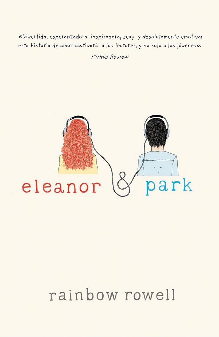 ELEANOR Y PARK | 9788420415703 | ROWELL, RAINBOW | Llibreria L'Altell - Llibreria Online de Banyoles | Comprar llibres en català i castellà online - Llibreria de Girona