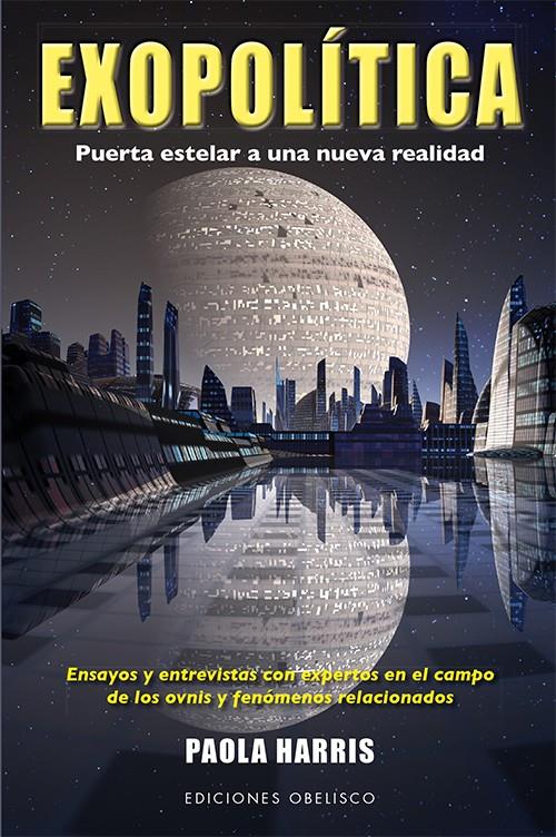 EXOPOLÍTICA | 9788497779258 | HARRIS, PAOLA | Llibreria L'Altell - Llibreria Online de Banyoles | Comprar llibres en català i castellà online - Llibreria de Girona