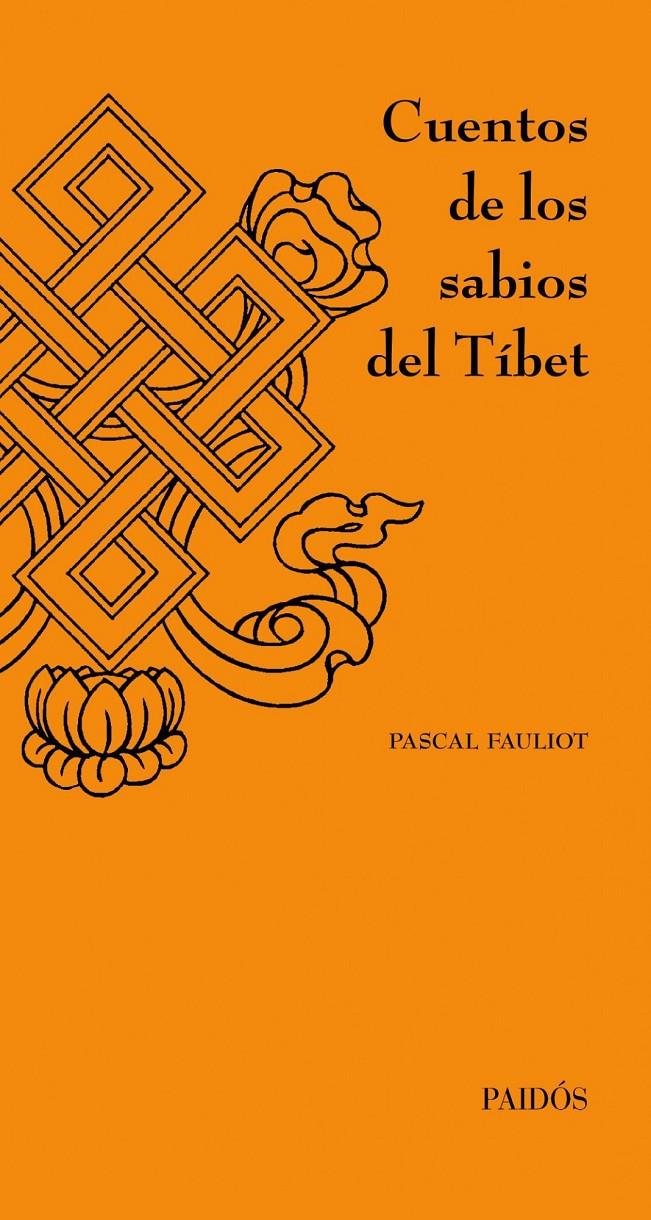 CUENTOS DE LOS SABIOS DEL TÍBET | 9788449326233 | PASCAL FAULIOT | Llibreria L'Altell - Llibreria Online de Banyoles | Comprar llibres en català i castellà online - Llibreria de Girona