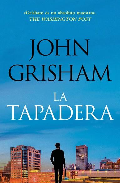 LA TAPADERA (LA TAPADERA 1) | 9788401035302 | GRISHAM, JOHN | Llibreria L'Altell - Llibreria Online de Banyoles | Comprar llibres en català i castellà online - Llibreria de Girona
