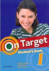 ON TARGET 1. STUDENTS | 9780194850001 | GREGORY J. MANIN/ALICIA ARTUSI/MARTIN MOORE | Llibreria L'Altell - Llibreria Online de Banyoles | Comprar llibres en català i castellà online - Llibreria de Girona