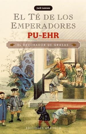 EL TE DE LOS EMPERADORES PU-EHR(EL DEVORADOR DE GRASAS) | 9788497775137 | LAWSON,JACK | Llibreria L'Altell - Llibreria Online de Banyoles | Comprar llibres en català i castellà online - Llibreria de Girona