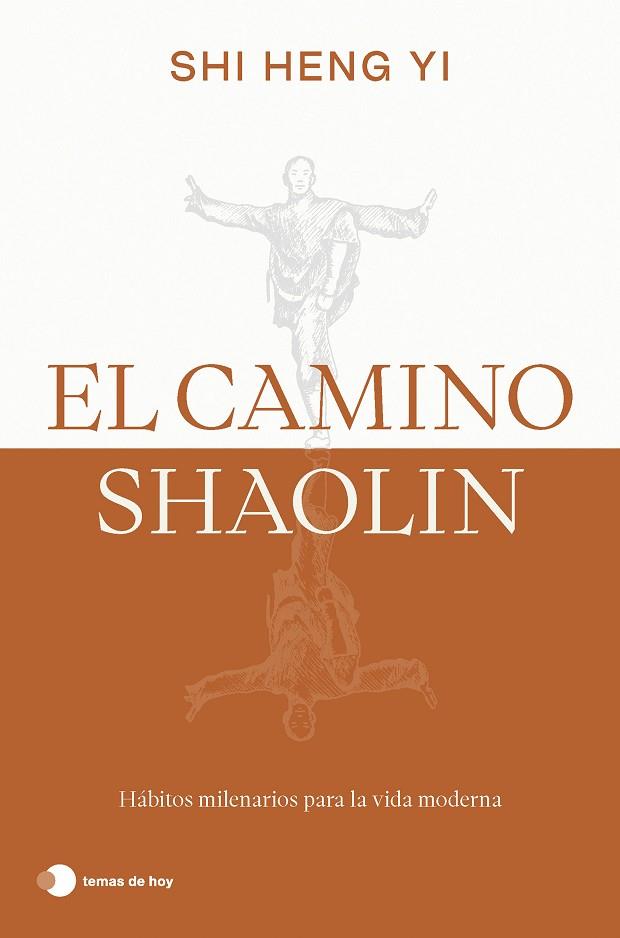 EL CAMINO SHAOLIN | 9788419812575 | HENG YI, SHI | Llibreria Online de Banyoles | Comprar llibres en català i castellà online