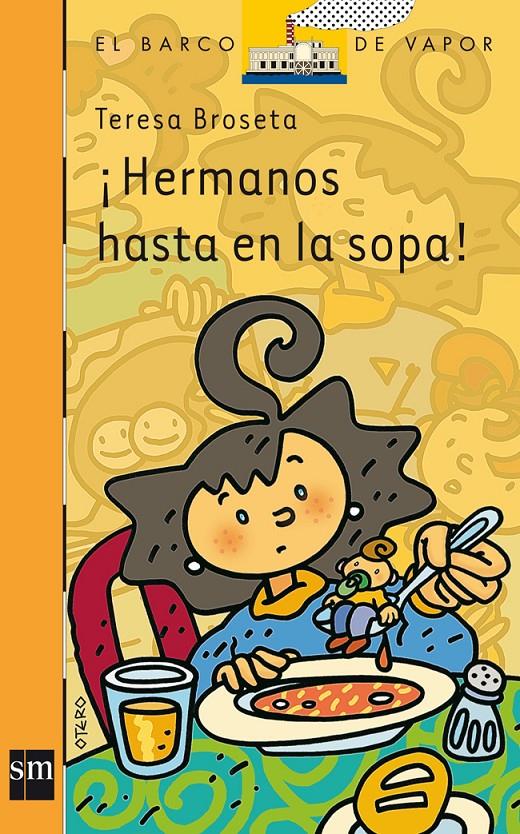BVN.158 ¡HERMANOS HASTA EN LA SOPA! | 9788434895195 | BROSETA, TERESA | Llibreria L'Altell - Llibreria Online de Banyoles | Comprar llibres en català i castellà online - Llibreria de Girona