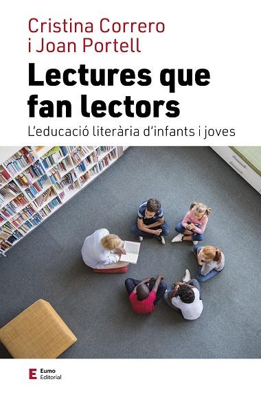 LECTURES QUE FAN LECTORS | 9788497667975 | CORRERO IGLESIAS, CRISTINA/PORTELL RIFÀ, JOAN | Llibreria Online de Banyoles | Comprar llibres en català i castellà online