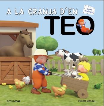 A LA GRANJA D'EN TEO | 9788499329482 | DENOU, VIOLETA | Llibreria Online de Banyoles | Comprar llibres en català i castellà online