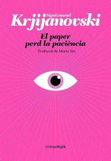 EL PAPER PERD LA PACIÈNCIA | 9788410161214 | KRJIJANOVSKI, SIGUIZMUND | Llibreria Online de Banyoles | Comprar llibres en català i castellà online