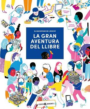 LA GRAN AVENTURA DEL LLIBRE | 9788412557121 | VERNET, STÉPHANIE | Llibreria Online de Banyoles | Comprar llibres en català i castellà online