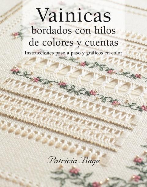 VAINICAS, BORDADOS CON HILOS DE COLORES Y CUENTAS | 9788498740394 | BAGE, PATRICIA  | Llibreria Online de Banyoles | Comprar llibres en català i castellà online