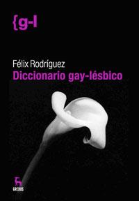 DICCIONARIO GAY-LESBICO | 9788424935689 | RODRIGUEZ, FELIX | Llibreria Online de Banyoles | Comprar llibres en català i castellà online