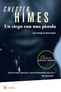 UN CIEGO CON UNA PISTOLA | 9788498671971 | HIMES, CHESTER | Llibreria Online de Banyoles | Comprar llibres en català i castellà online