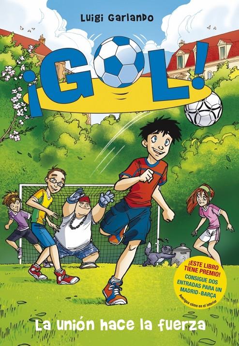 GOL 4, LA UNION HACE LA FUERZA | 9788484416128 | GARLANDO, LUIGI | Llibreria Online de Banyoles | Comprar llibres en català i castellà online