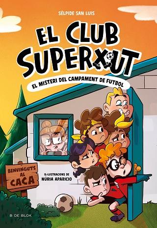 EL CLUB SUPERXUT 2 - EL MISTERI DEL CAMPAMENT DE FUTBOL | 9788419910196 | SAN LUIS, SÉLPIDE | Llibreria L'Altell - Llibreria Online de Banyoles | Comprar llibres en català i castellà online - Llibreria de Girona