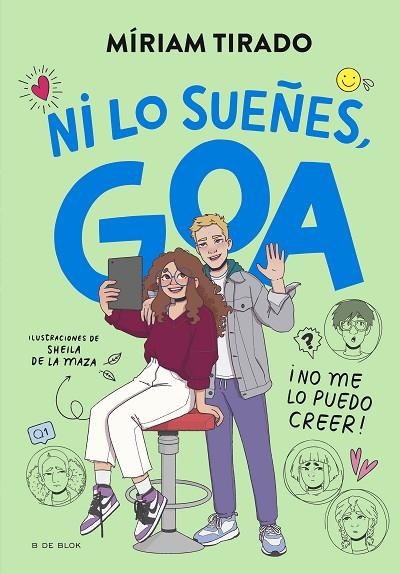 ME LLAMO GOA 5 - ¡NI LO SUEÑES, GOA! | 9788419910479 | TIRADO, MÍRIAM | Llibreria L'Altell - Llibreria Online de Banyoles | Comprar llibres en català i castellà online - Llibreria de Girona