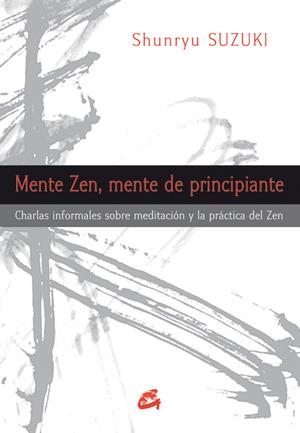 MENTE ZEN, MENTE DE PRINCIPIANTE | 9788484454311 | SUZUKI, SHUNRYU  | Llibreria Online de Banyoles | Comprar llibres en català i castellà online